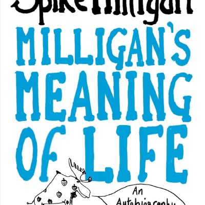 Milligan's Meaning of Life