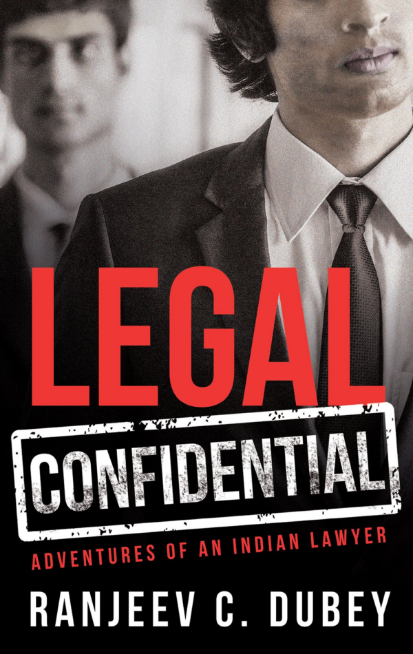 LEGAL CONFIDENTIAL ADVENTURES OF AN INDI