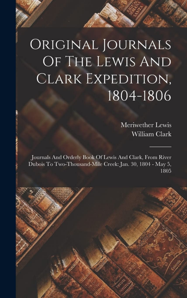 The Journals of Lewis and Clark