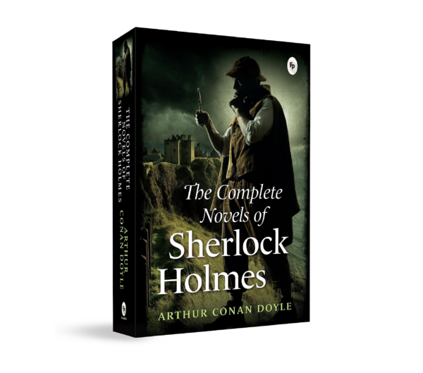 Sherlock Holmes: The Novels