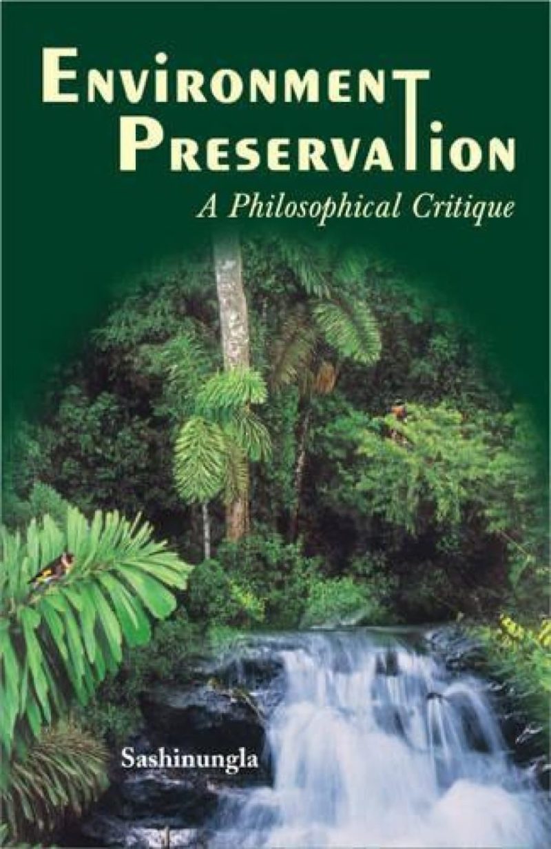 Environment Preservation — A Philosophical Critique