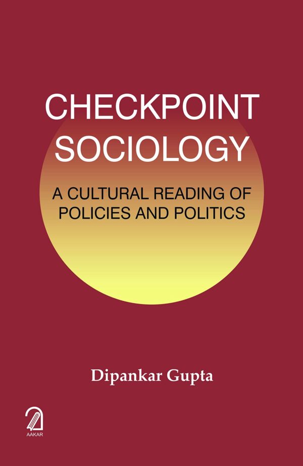 Checkpoint Sociology: A Cultural Reading of Policies and Politics