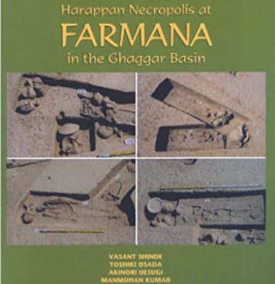 Harappan Necropolis at Farmana in the Ghaggar Basin