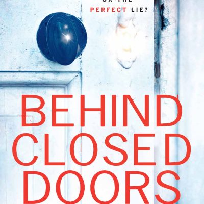 Behind Closed Doors