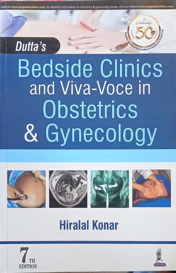 Dutta's Bedside Clinics and Viva-Voce in Obstetrics & Gynecology
