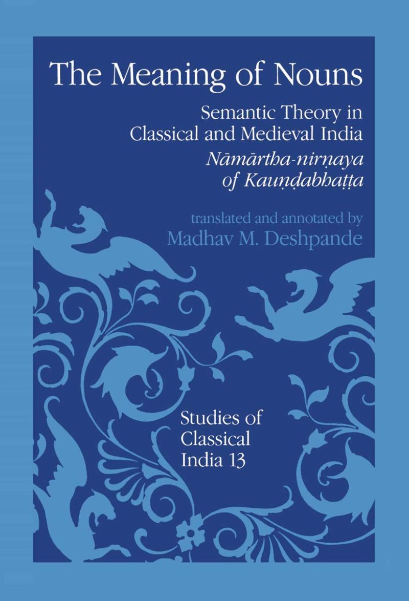 Meaning Of Nouns — Semantic Theory In Classical And Medieval India