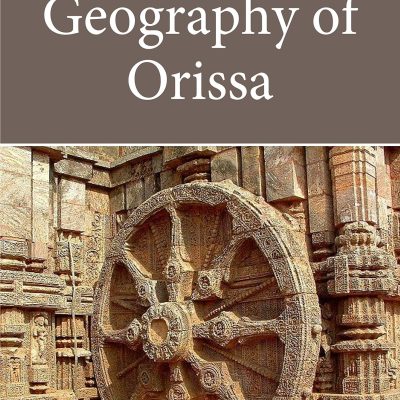 Historical Geography of Orissa (New Edition)