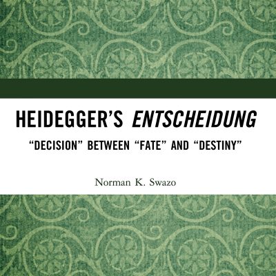 Heidegger's Entscheidung: "Decision" Between "Fate" and "Destiny"