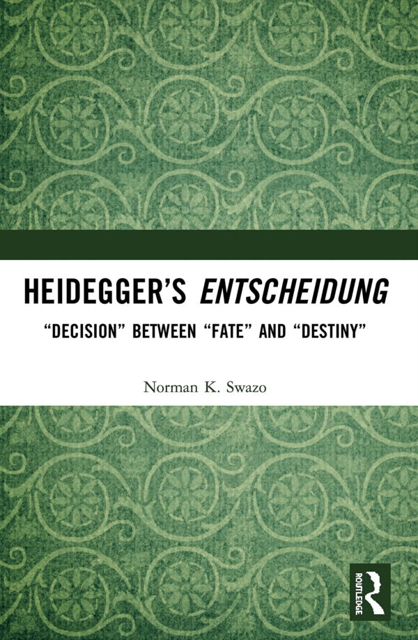 Heidegger's Entscheidung: "Decision" Between "Fate" and "Destiny"