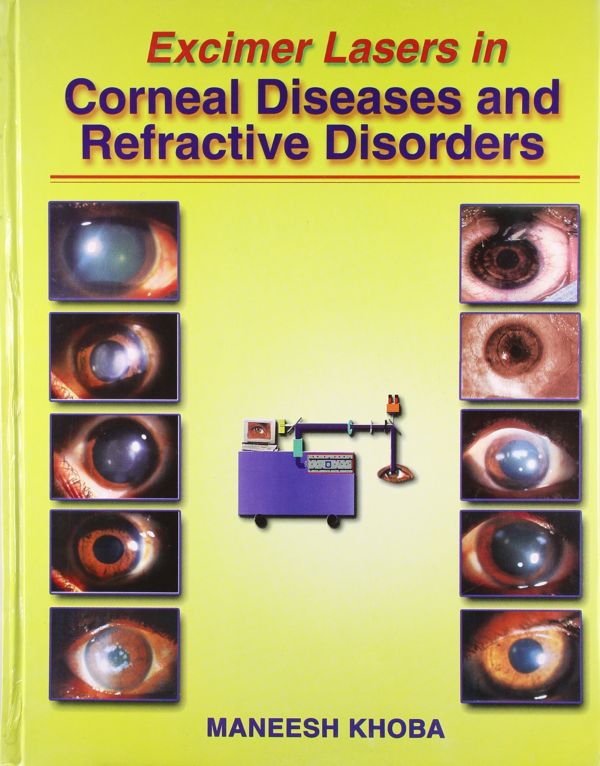 Excimer Lasers in Corneal Diseases and Refractive Disorders