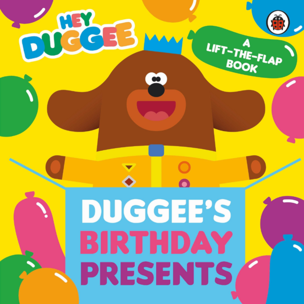 Hey Duggee: Duggee's Birthday Present Lift-the-Flap