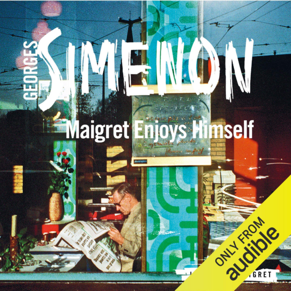 Maigret Enjoys Himself