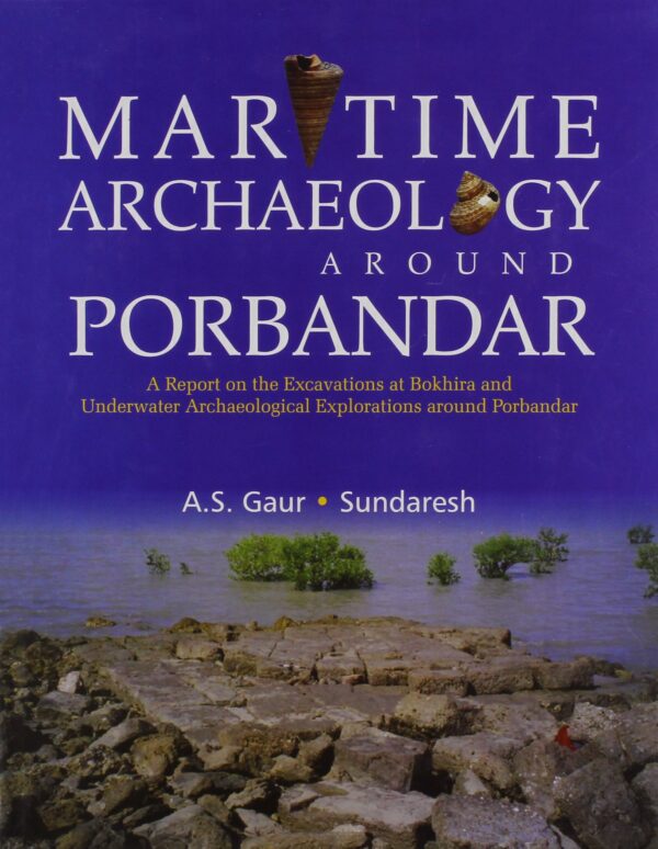 Maritime Archaeology Around Porbandar