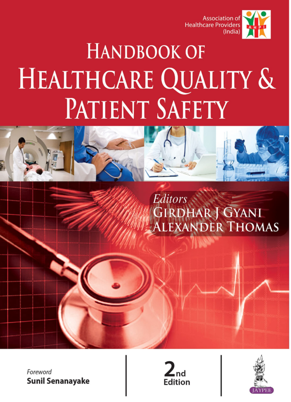 Handbook of Healthcare Quality & Patient Safety