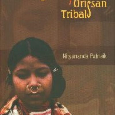Material Culture Of The Orissan Tribals