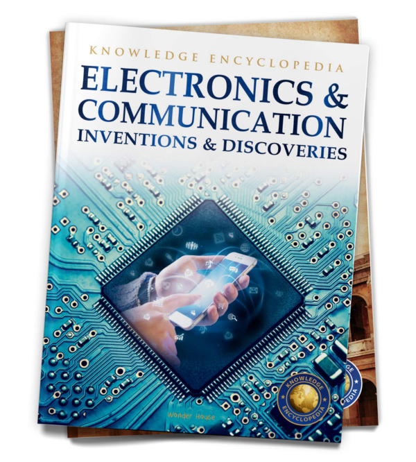 Inventions & Discoveries - Electronics & Communication: Knowledge Encyclopedia For Children
