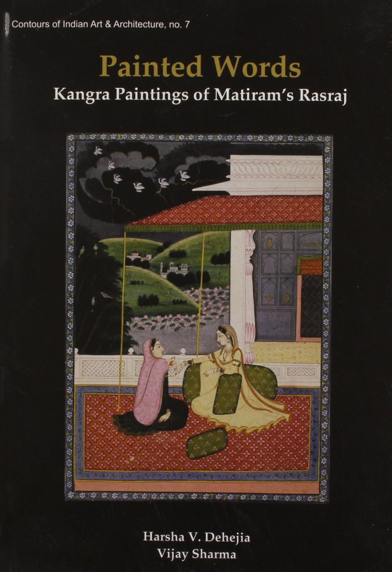 Painted Words: Kangra Paintings Of Matiram’S Rasraj
