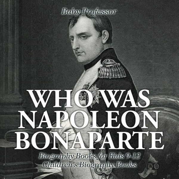 Who Was Napoleon?