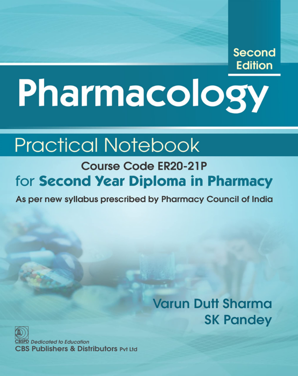 Pharmacology Practical Notebook For Second Year Diploma In Pharmacy 2/E