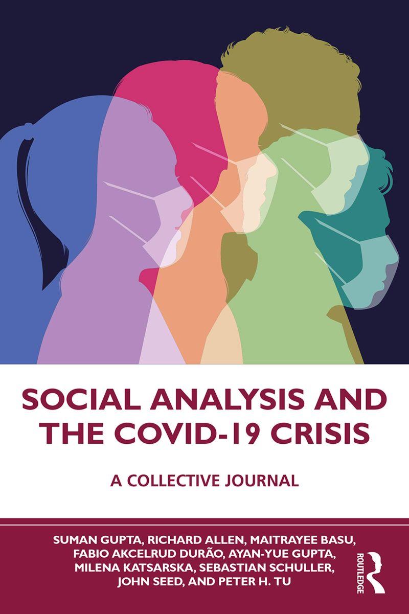 Social Analysis and the Covid-19 Crisis: A Collective Journal