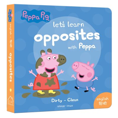 Peppa Board Book - Let's Learn Opposites with Peppa - English & Hindi: Early Learning for Children