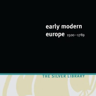 Early Modern Europe 1500-1789