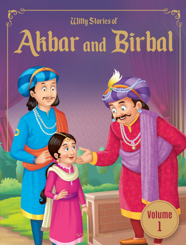 Witty Stories of Akbar and Birbal - Volume 1: Illustrated Humorous Stories For Kids