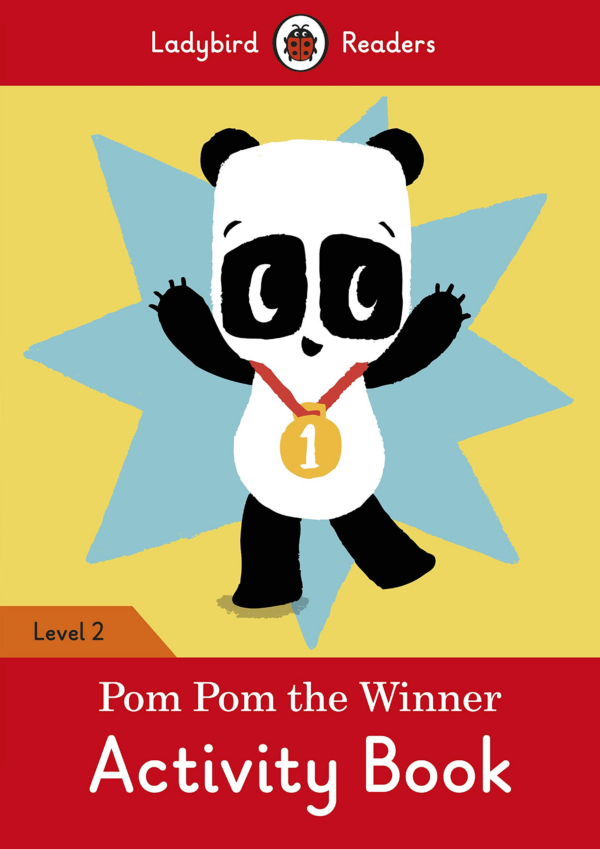 Ladybird Readers Level 2 - Pom Pom the Winner (ELT Graded Reader)