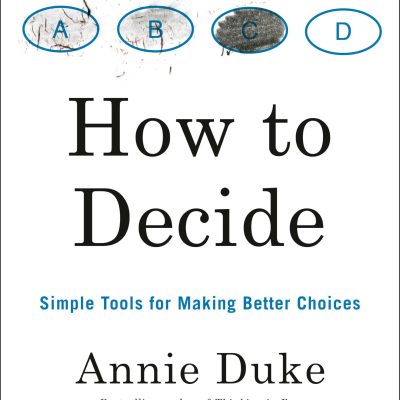 How to Decide