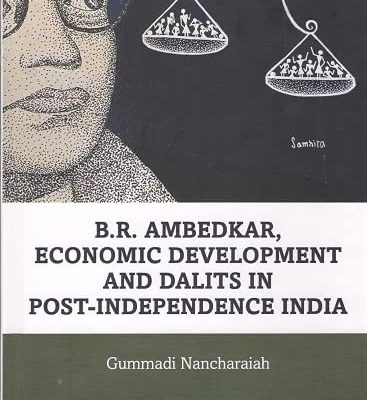 B.R. Ambedkar, Economic Development and Dalits in Post-Independence India