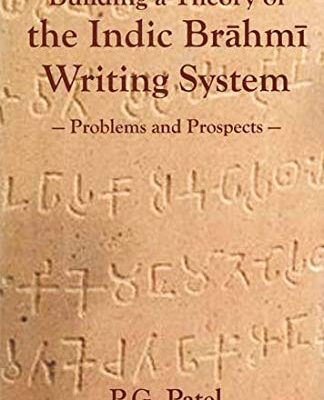 Building a Theory of the Indic Brahmi Writing System