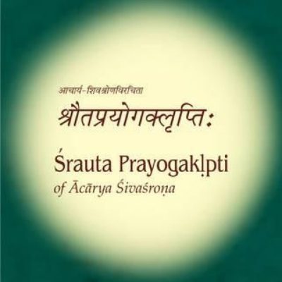 Shrauta Prayogaklpti Of Acharya Shivashrona