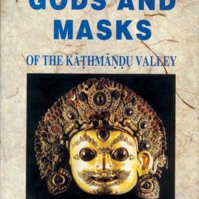 Gods And Masks Of The Kathmandu Valley