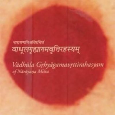 Vadhula Grhyagamavrttirahasyam Of Narayana Misra