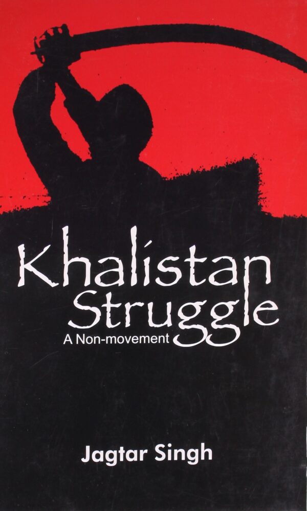 Khalistan Struggle: A Non - Movement