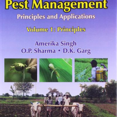 Integrated Pest Management : Principles And Applications (HB)
