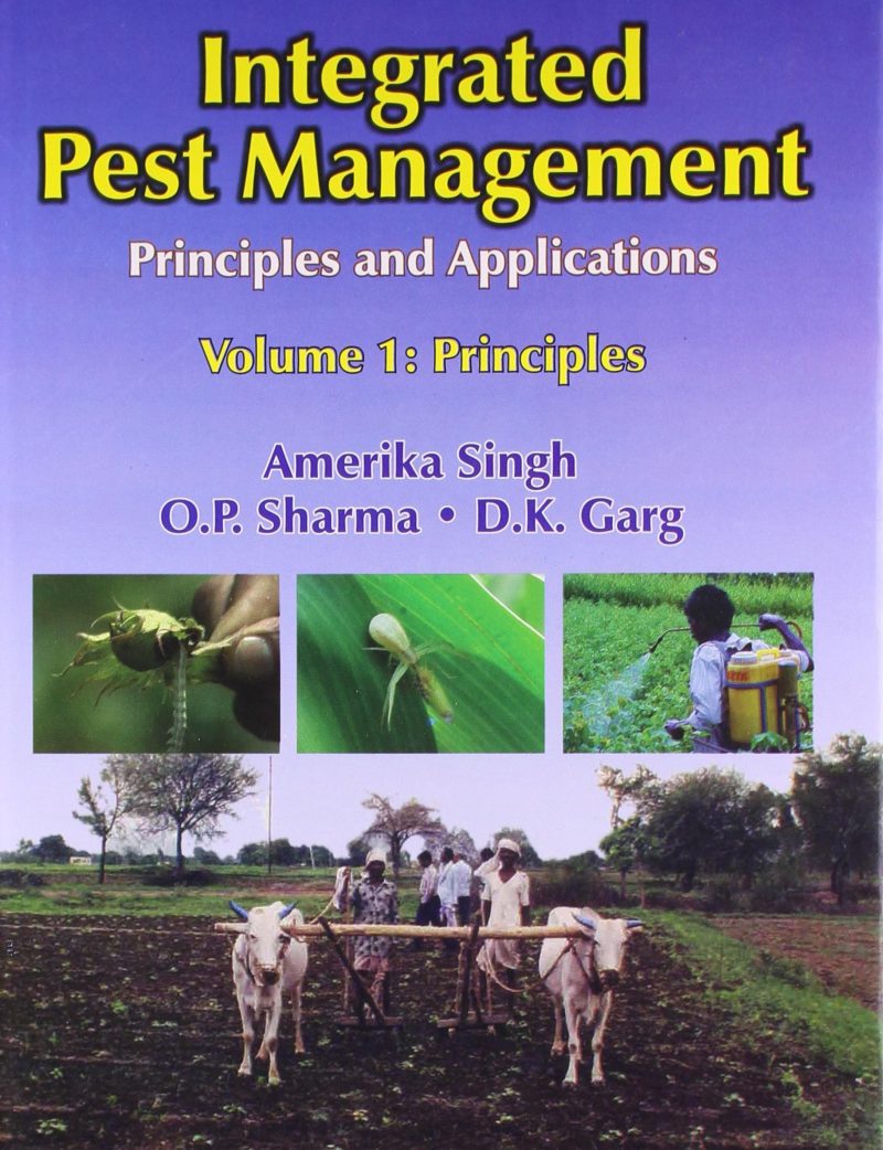 Integrated Pest Management : Principles And Applications (HB)