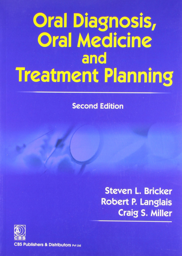 Oral Diagnosis Oral Medicine and Treatment Planning