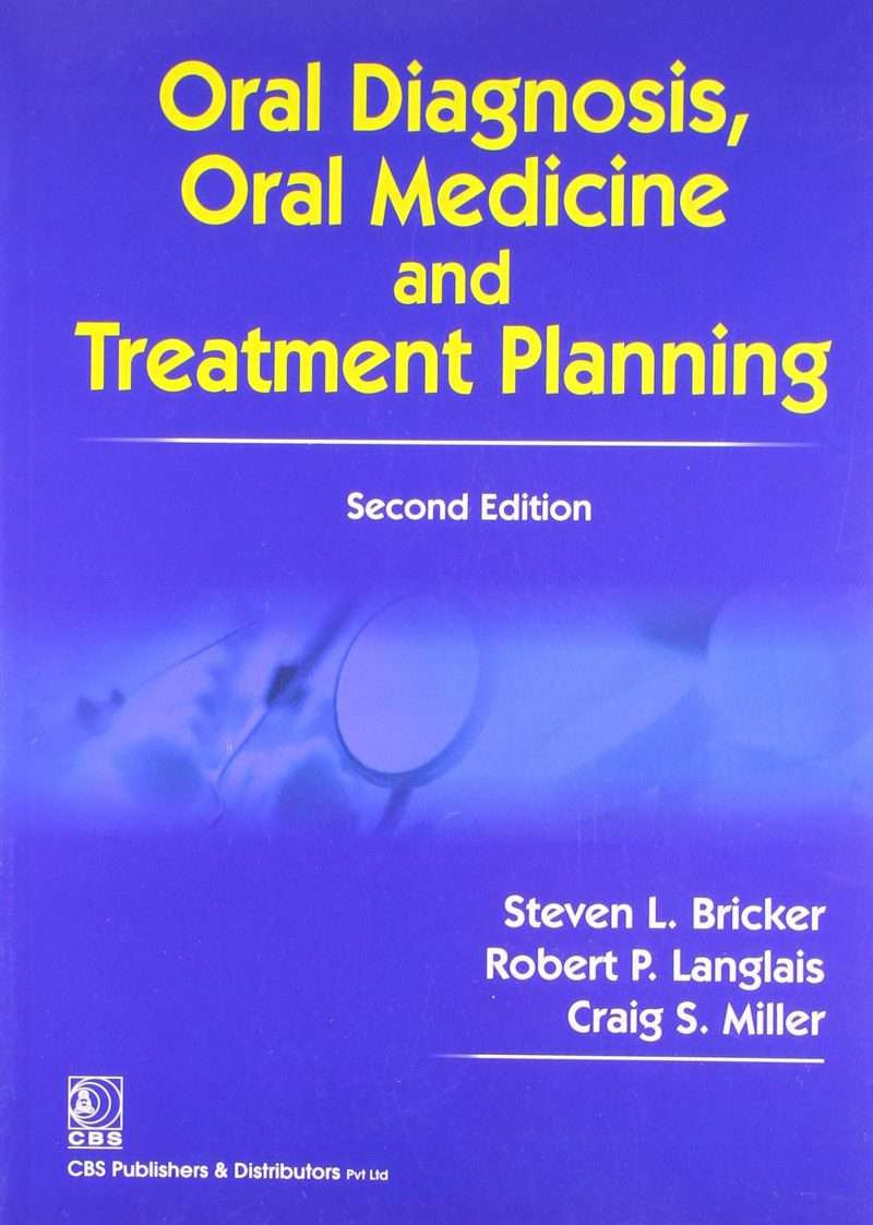 Oral Diagnosis Oral Medicine and Treatment Planning