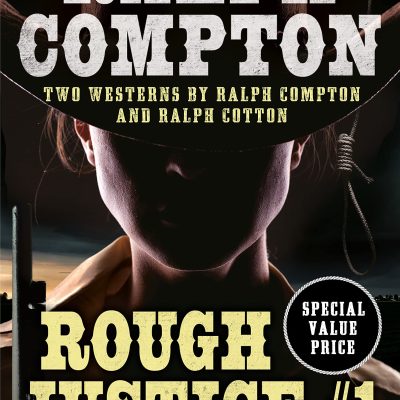 Ralph Compton Double: Rough Justice #2