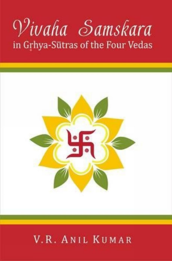 Vivaha Samskara In Grhya-Sutras Of The Four Vedas