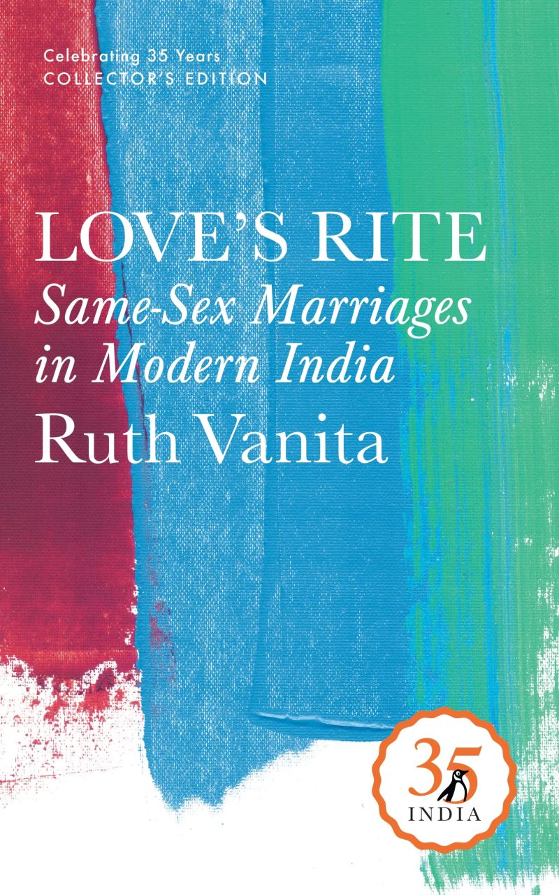 Penguin 35 Collectors Edition: Love'S Rite: Same-Sex Marriages In Modern India