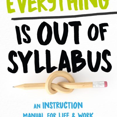 Everything Is Out of Syllabus