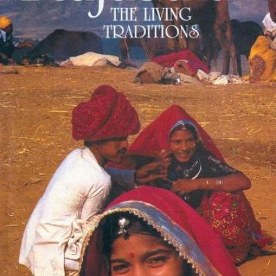 Rajasthan: The Living Traditions