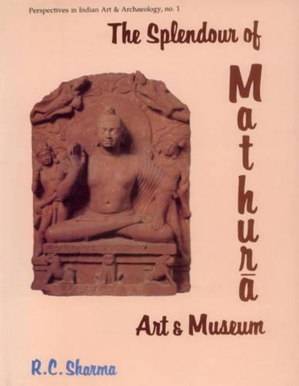Splendour Of Mathura Art And Museum