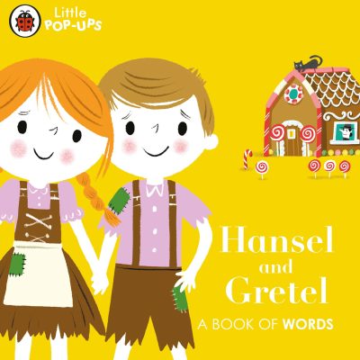 Little Pop-Ups: Hansel and Gretel