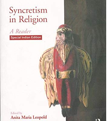 Syncretism in Religion: A Reader