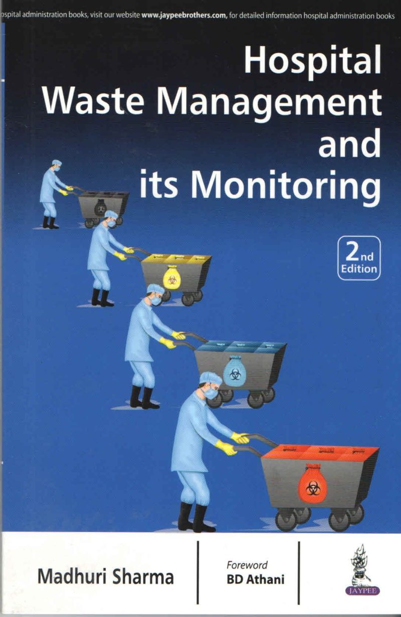 HOSPITAL WASTE MANAGEMENT AND ITS MONITORING