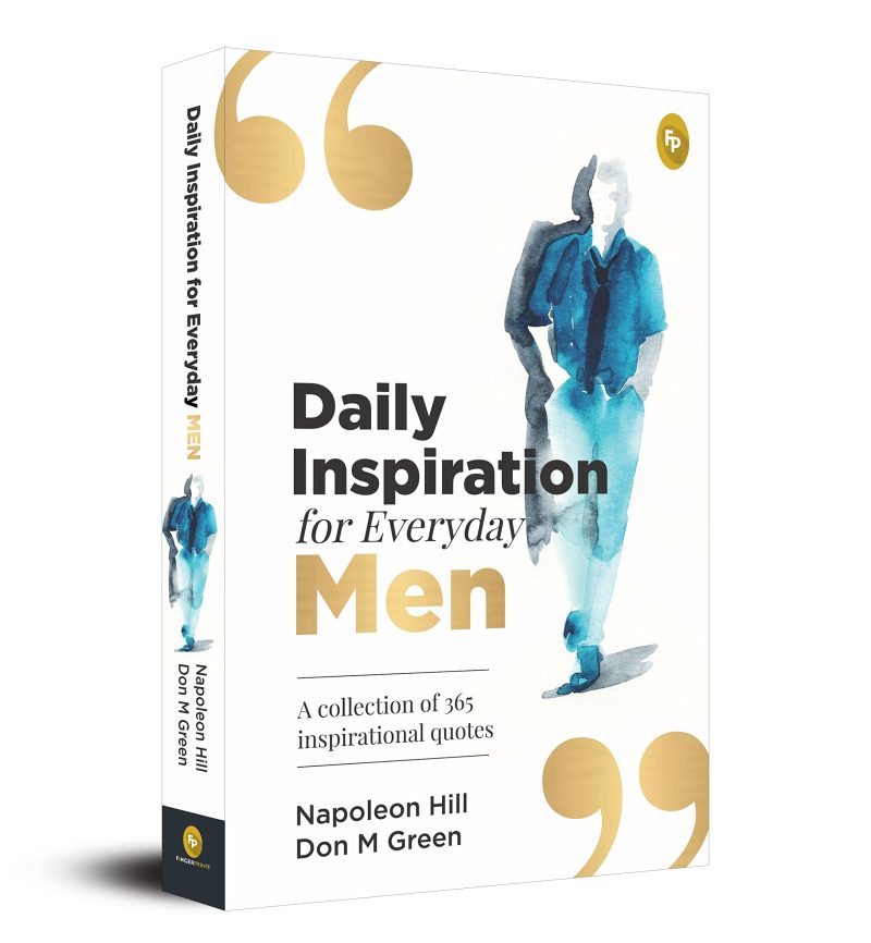 Daily Inspiration For Everyday Men: A collection of 365 inspirational quotes