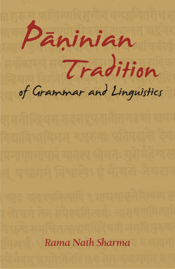 Paninian Tradition of Grammar and Linguistics